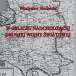 W obliczu nadchodzącej Drugiej Wojny Światowej – praca Władysława Studnickiego